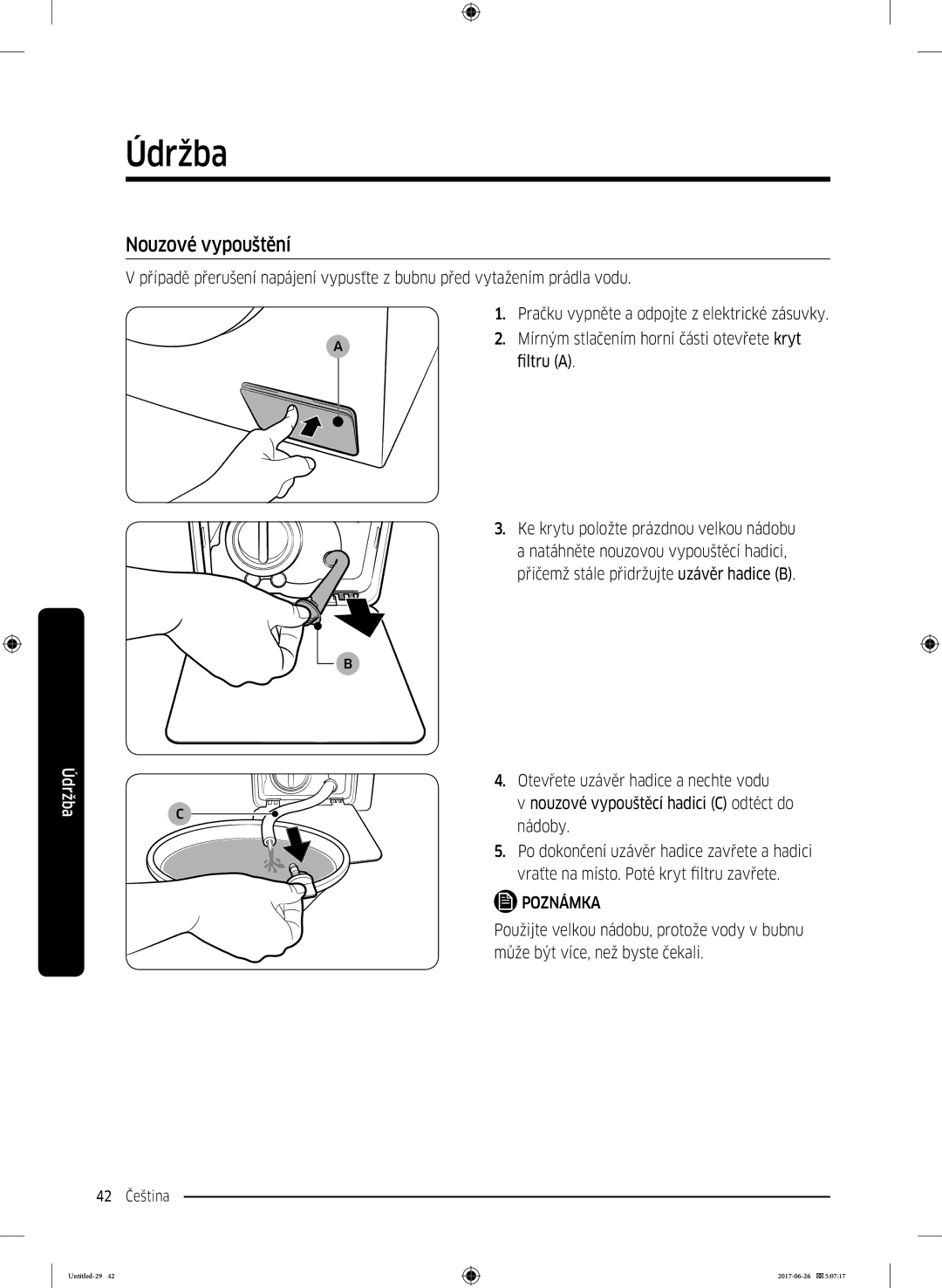 Samsung WW90J5446FX/ZE, WW80J5446FW/ZE manual Nouzové vypouštění, Mírným stlačením horní části otevřete kryt, Filtru a 