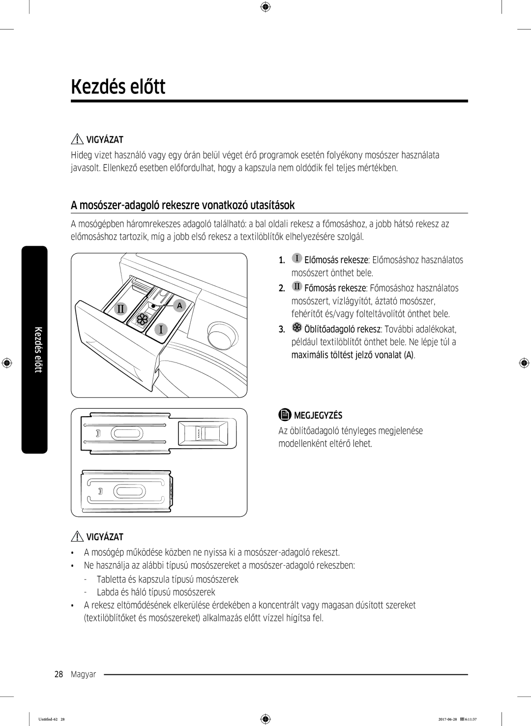 Samsung WW90J5446EW/LE, WW80J5446FX/LE, WW70J5246FW/LE, WW70J5246FX/LE manual Mosószer-adagoló rekeszre vonatkozó utasítások 