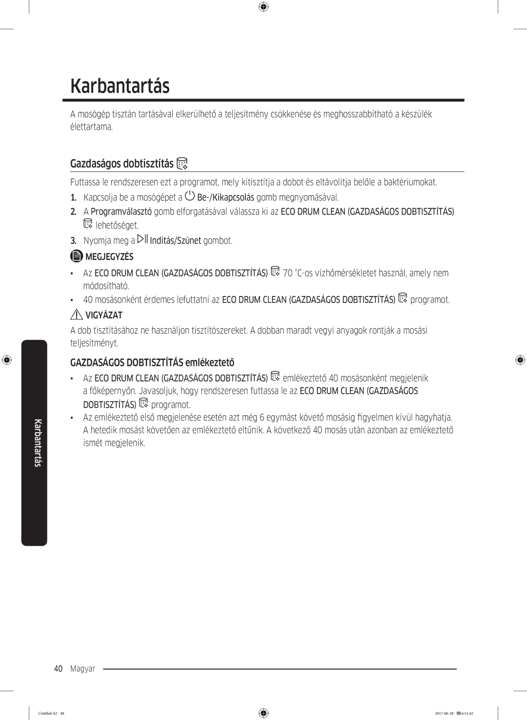 Samsung WW80J5446FX/LE, WW70J5246FW/LE manual Karbantartás, Gazdaságos dobtisztítás, Gazdaságos Dobtisztítás emlékeztető 