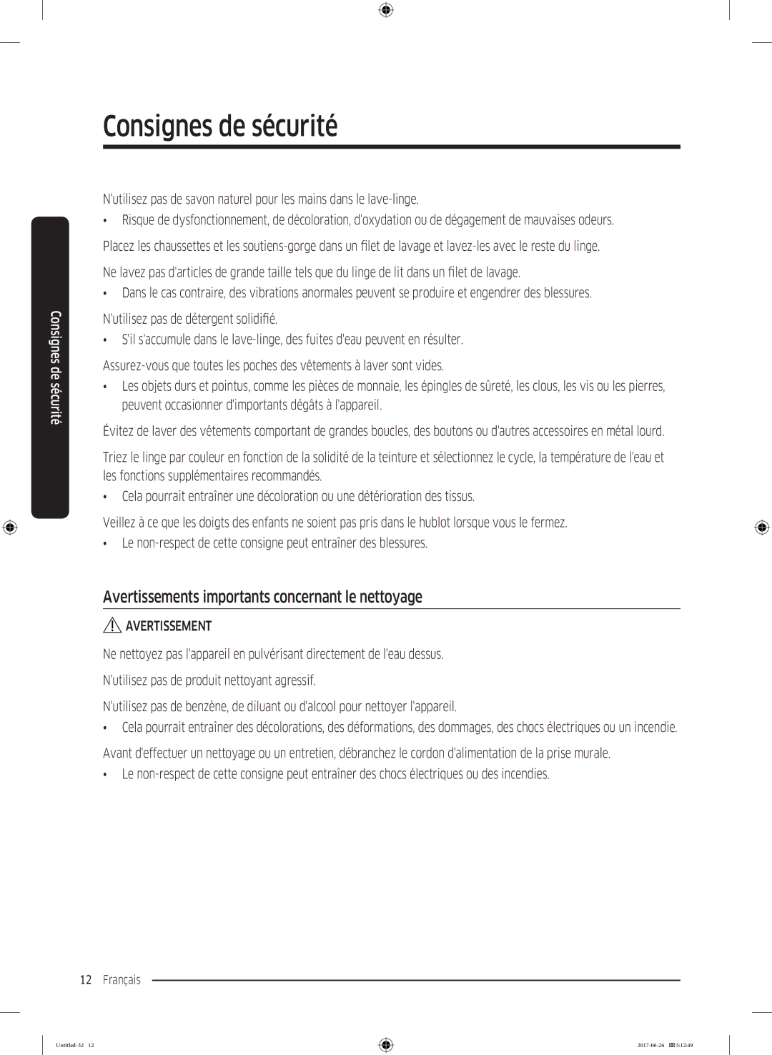 Samsung WW80J5556DW/EF, WW80J5556FX/EF, WW70J5556DW/EF, WW70J5556FX/EF Avertissements importants concernant le nettoyage 