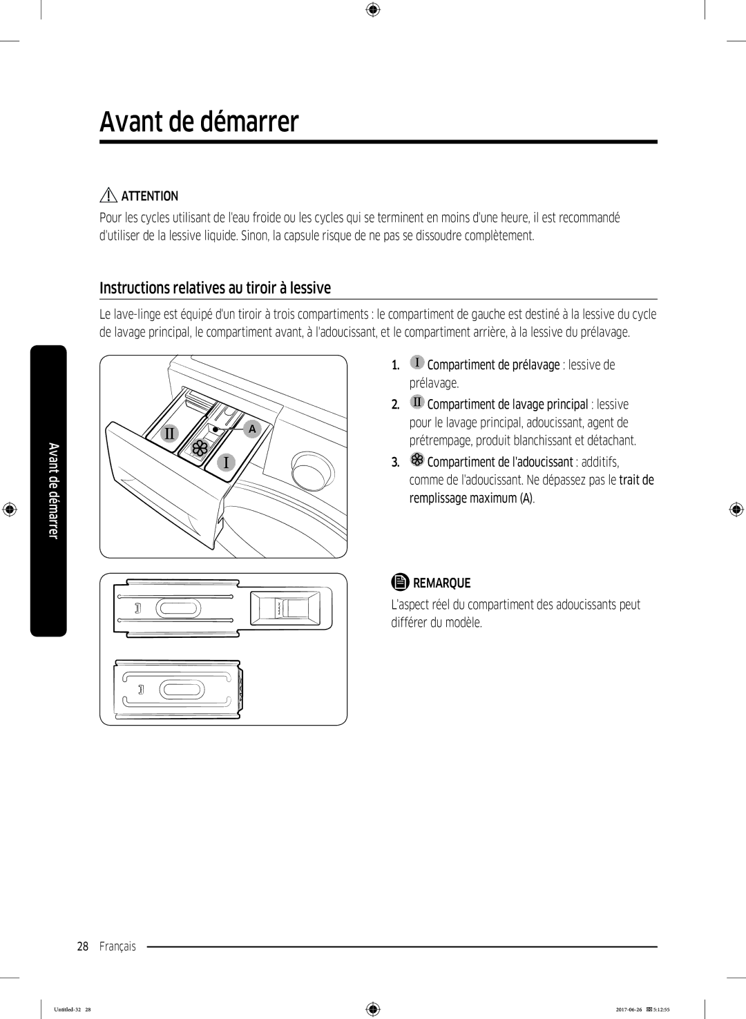 Samsung WW80J5556DW/EF, WW80J5556FX/EF, WW70J5556DW/EF, WW70J5556FX/EF Instructions relatives au tiroir à lessive, Prélavage 