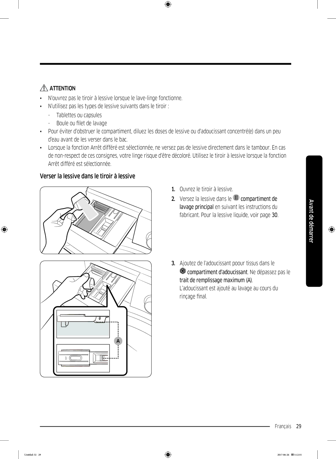 Samsung WW80J5556FX/EF Verser la lessive dans le tiroir à lessive, Ouvrez le tiroir à lessive Versez la lessive dans le 