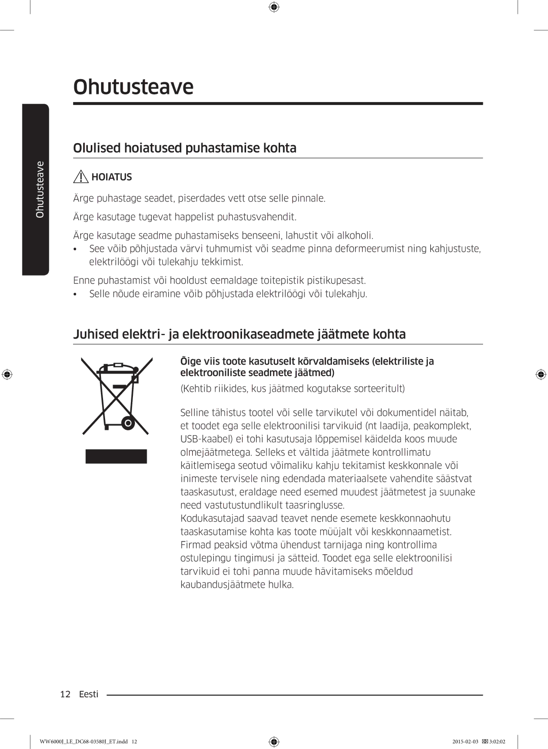 Samsung WW80J6410CW/LE manual Olulised hoiatused puhastamise kohta, Juhised elektri- ja elektroonikaseadmete jäätmete kohta 