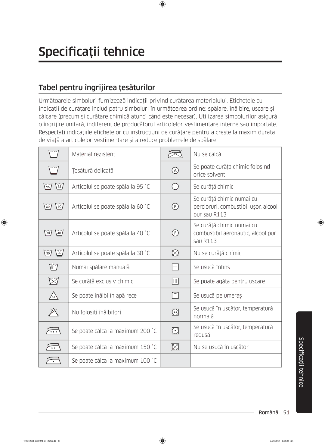 Samsung WW80J6413EW/LE, WW80J6410CW/LE manual Specificaţii tehnice, Tabel pentru îngrijirea ţesăturilor 