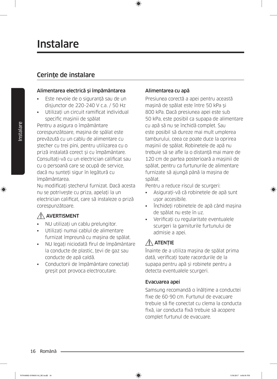 Samsung WW80J6410CW/LE, WW80J6413EW/LE manual Cerinţe de instalare, Atenţie 