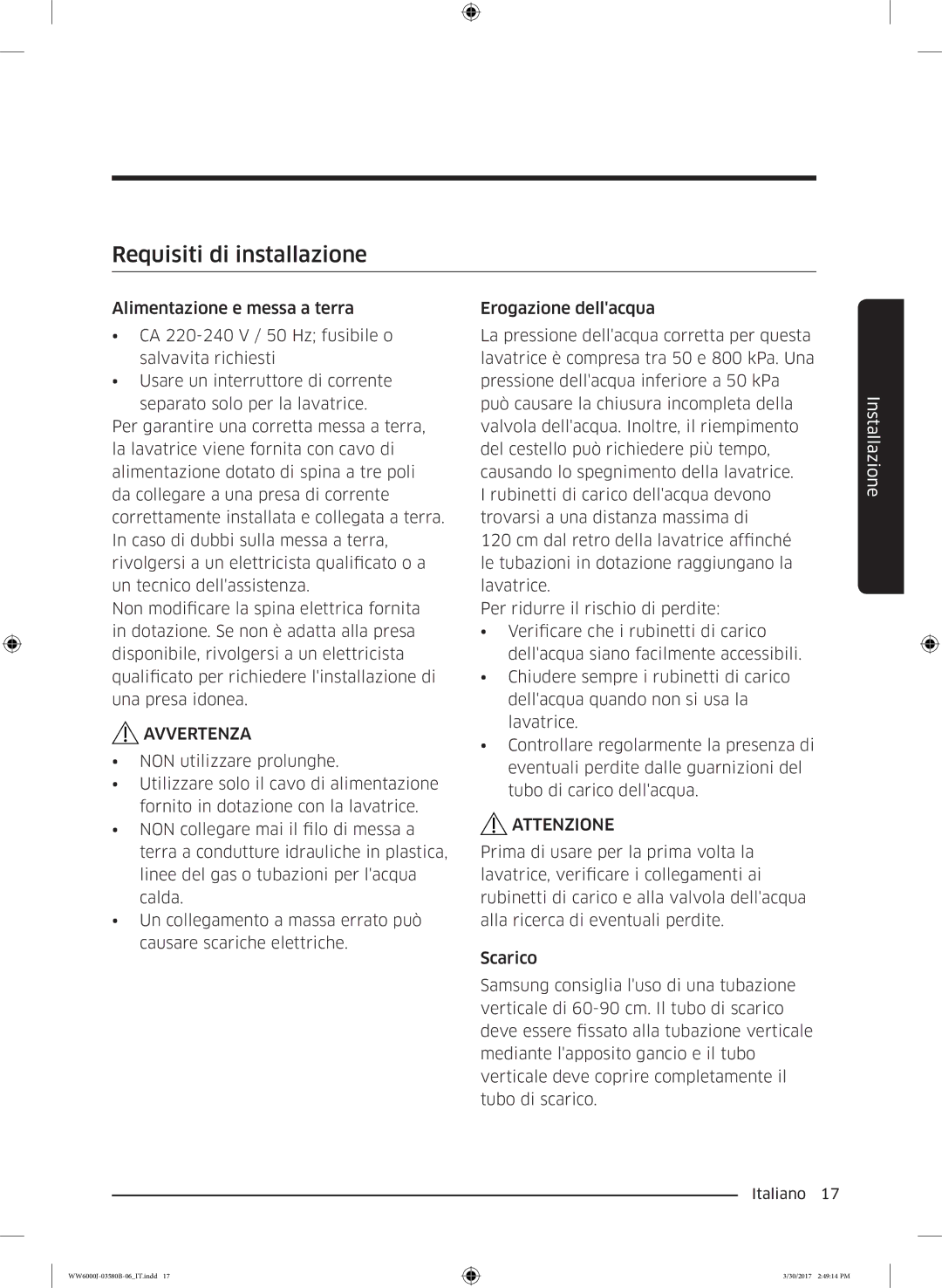 Samsung WW90J6410CW/ET, WW80J6413EW/ET, WW90J6413EW/ET, WW90J6400CW/ET, WW80J6400CW/ET manual Requisiti di installazione 