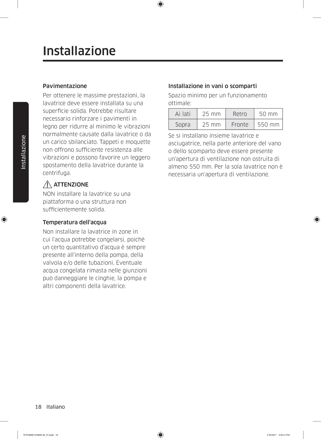 Samsung WW90J6400CW/ET, WW80J6413EW/ET, WW90J6413EW/ET, WW90J6410CW/ET, WW80J6400CW/ET manual Installazione 