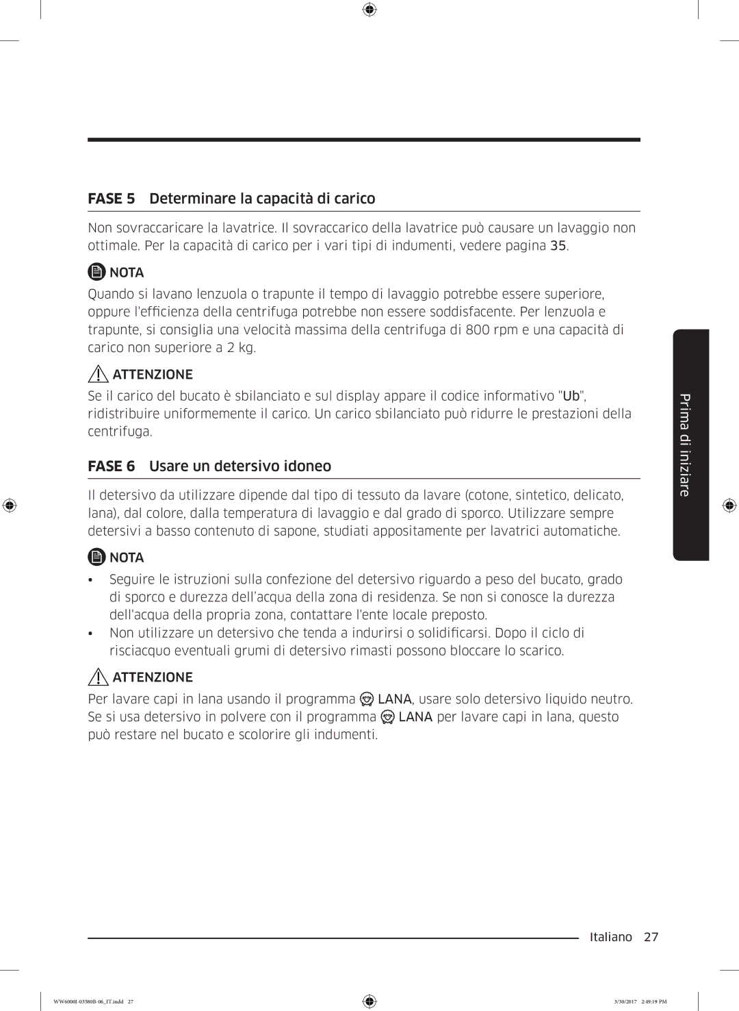 Samsung WW90J6410CW/ET, WW80J6413EW/ET manual Fase 5 Determinare la capacità di carico, Fase 6 Usare un detersivo idoneo 