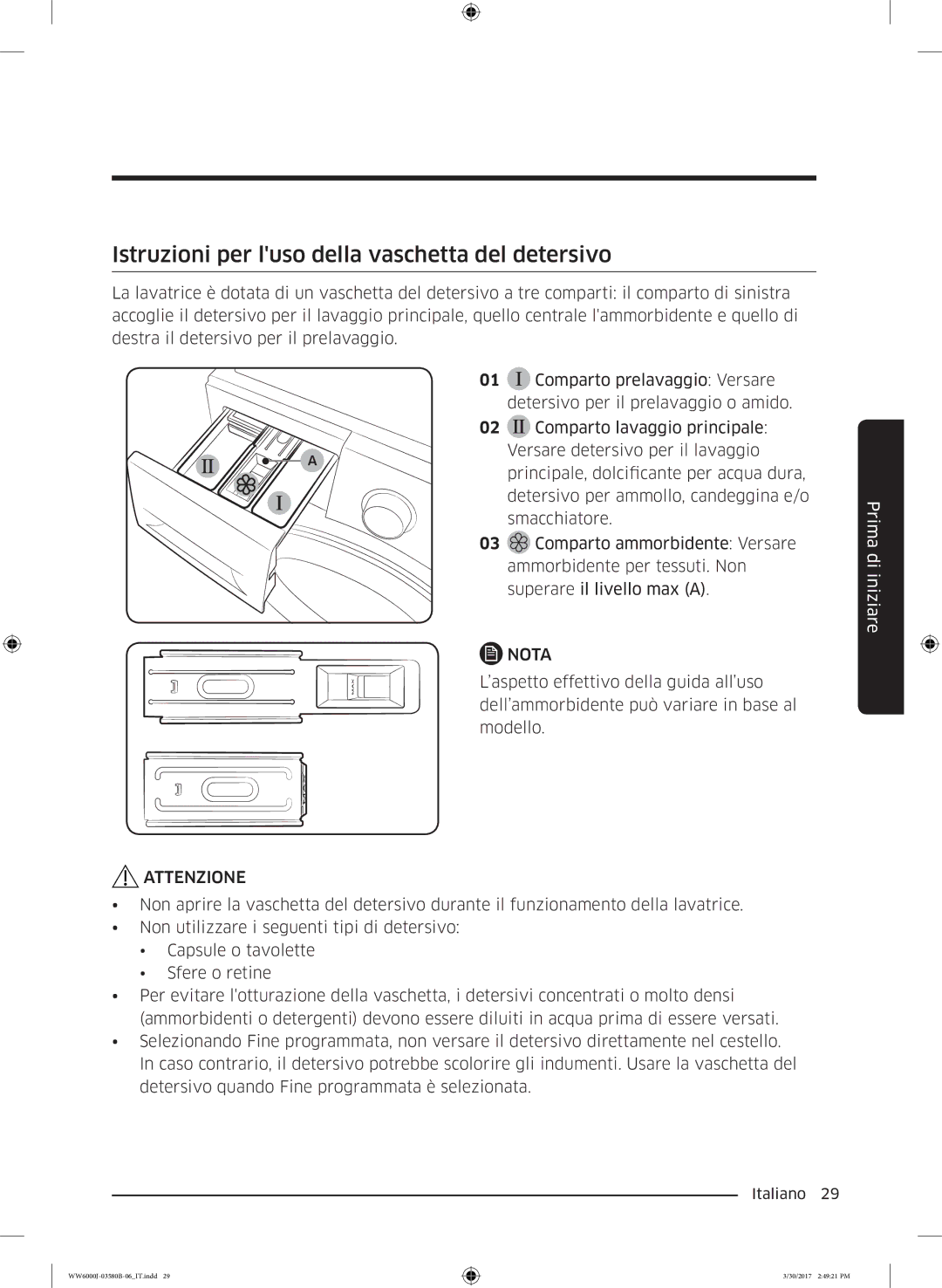 Samsung WW80J6400CW/ET, WW80J6413EW/ET, WW90J6413EW/ET, WW90J6410CW/ET Istruzioni per luso della vaschetta del detersivo 