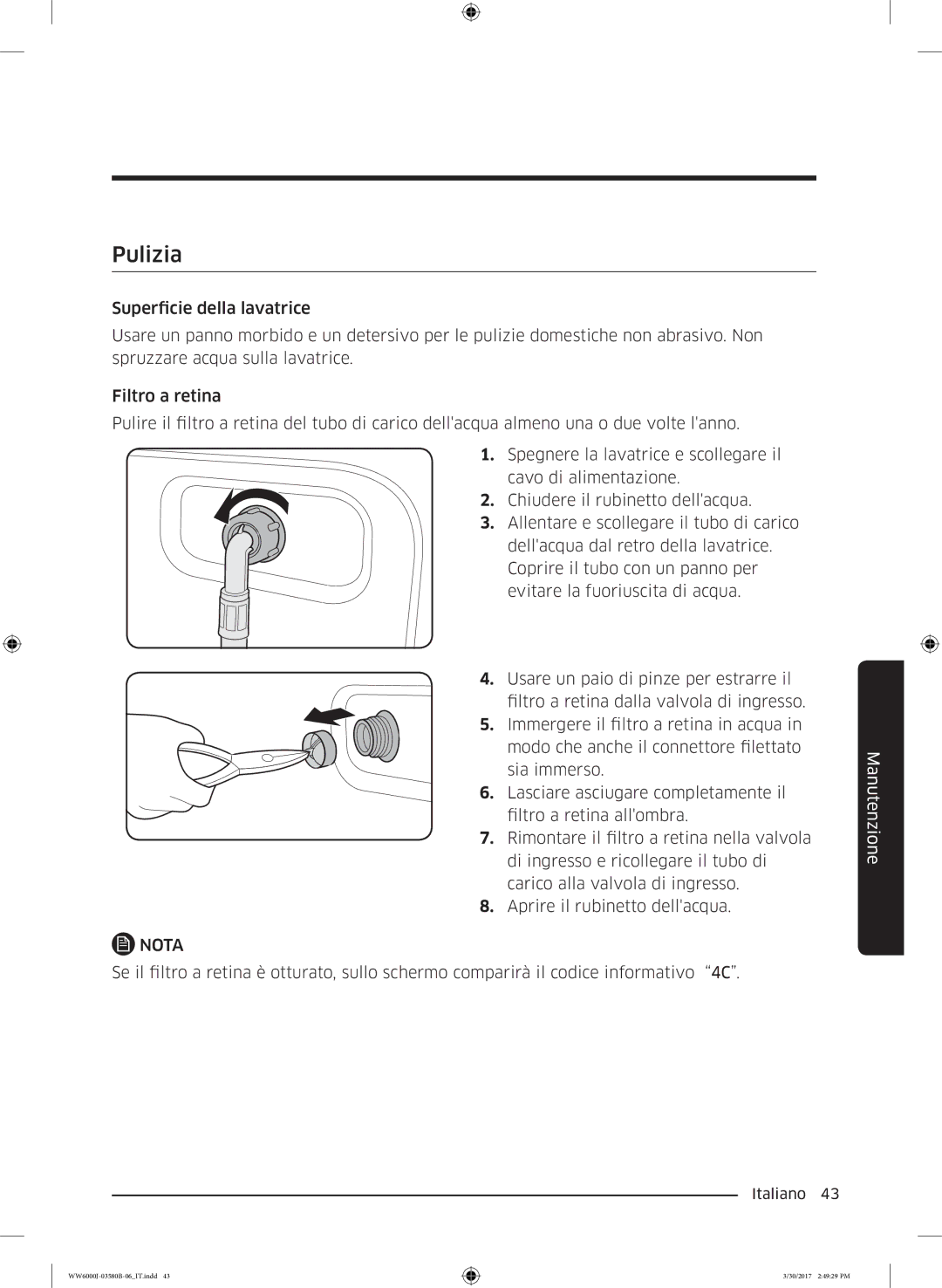 Samsung WW90J6400CW/ET, WW80J6413EW/ET, WW90J6413EW/ET, WW90J6410CW/ET, WW80J6400CW/ET manual Pulizia 