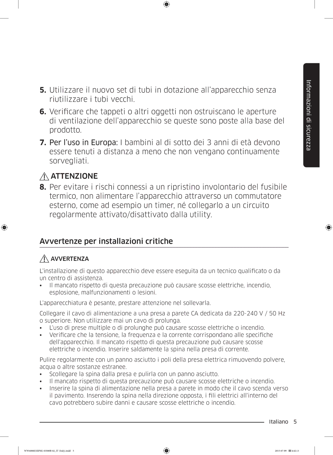 Samsung WW80J6400CW/ET, WW80J6413EW/ET, WW90J6413EW/ET, WW90J6410CW/ET, WW90J6400CW/ET manual Attenzione 