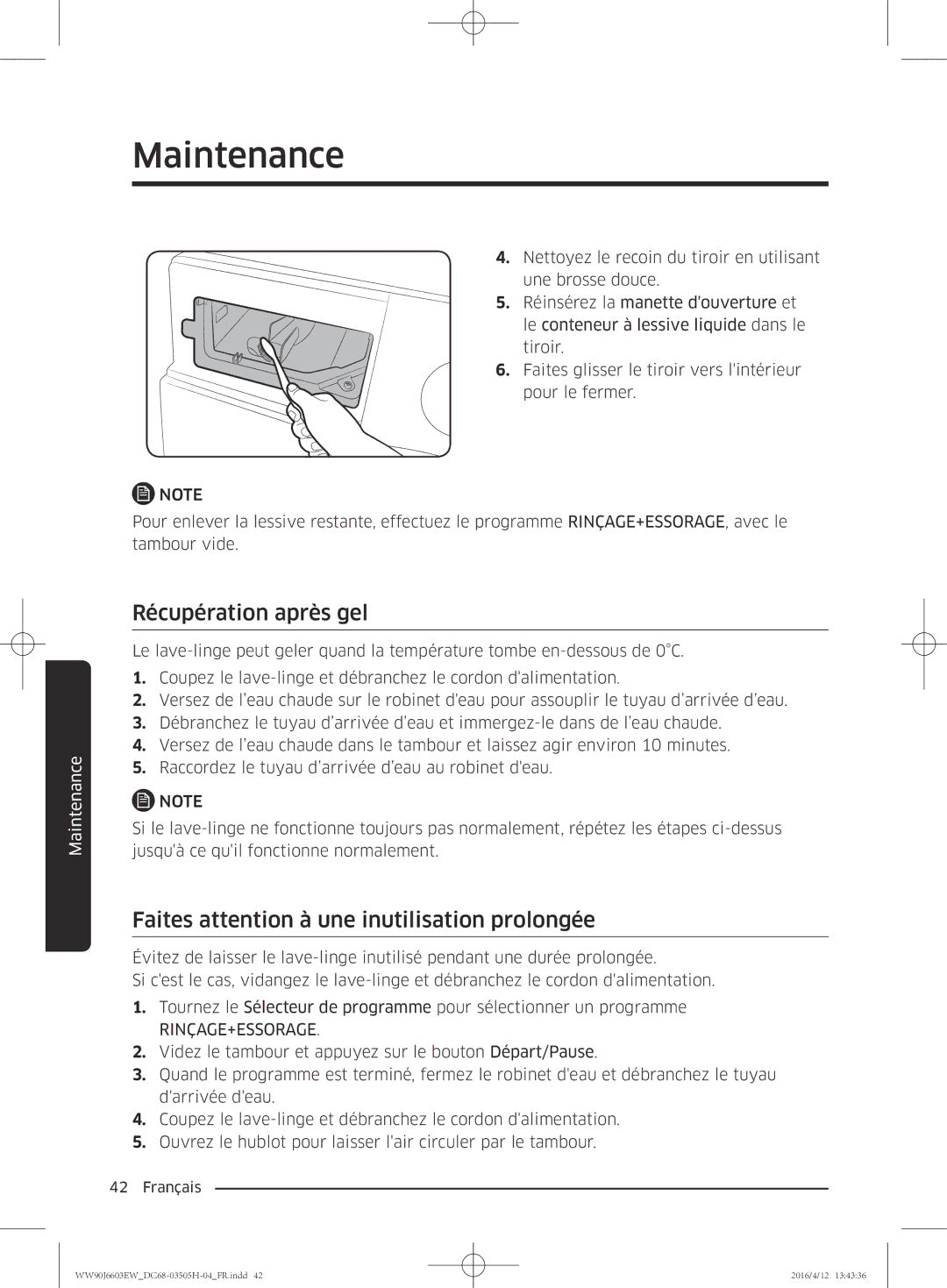 Samsung WW80J6603AW/WS manual Récupération après gel, Faites attention à une inutilisation prolongée 