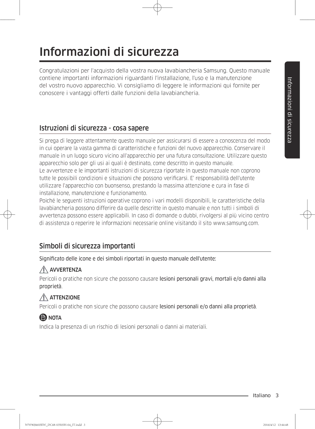 Samsung WW80J6603AW/WS Informazioni di sicurezza, Istruzioni di sicurezza cosa sapere, Simboli di sicurezza importanti 