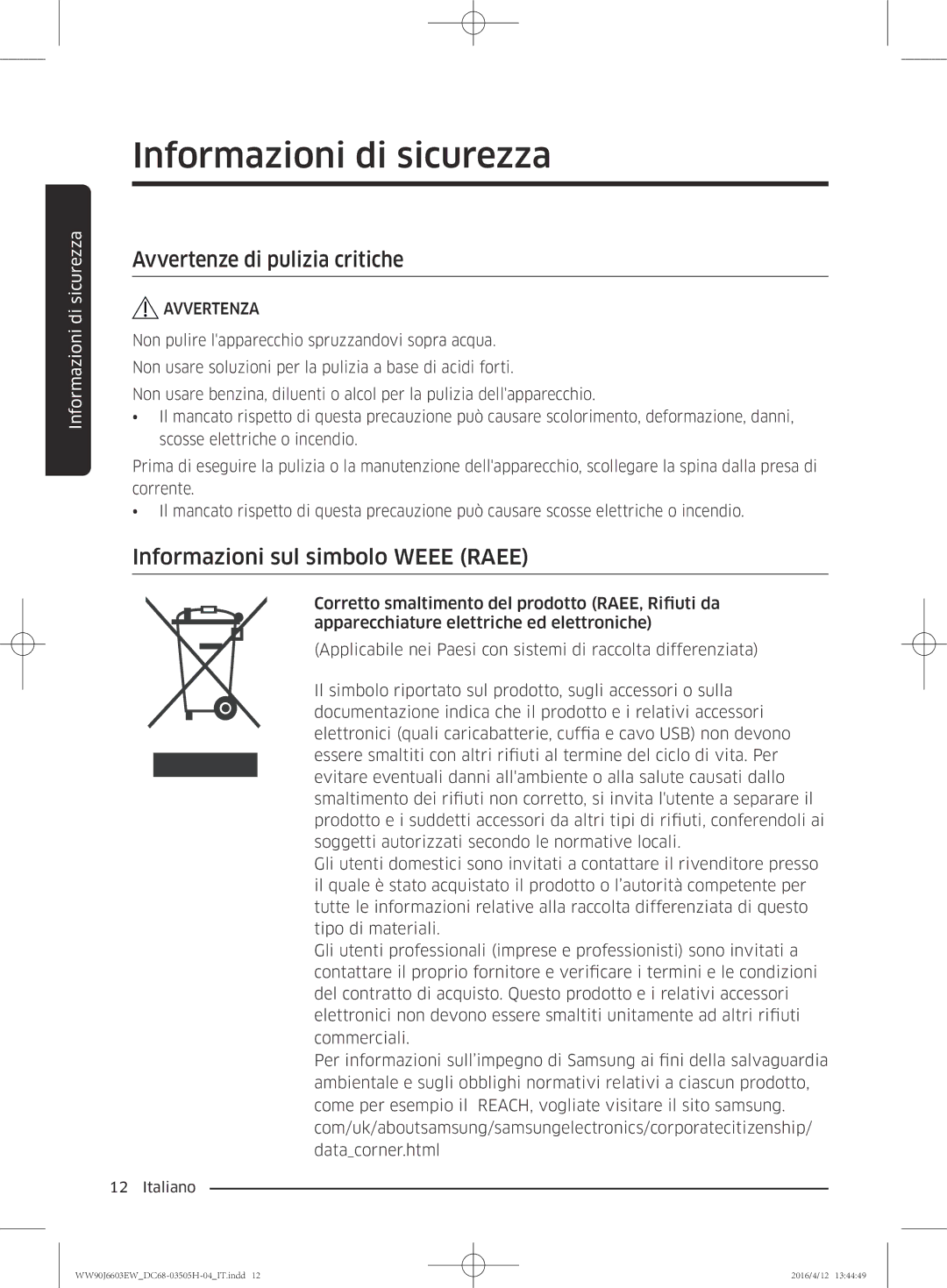 Samsung WW80J6603AW/WS manual Avvertenze di pulizia critiche, Informazioni sul simbolo Weee Raee 