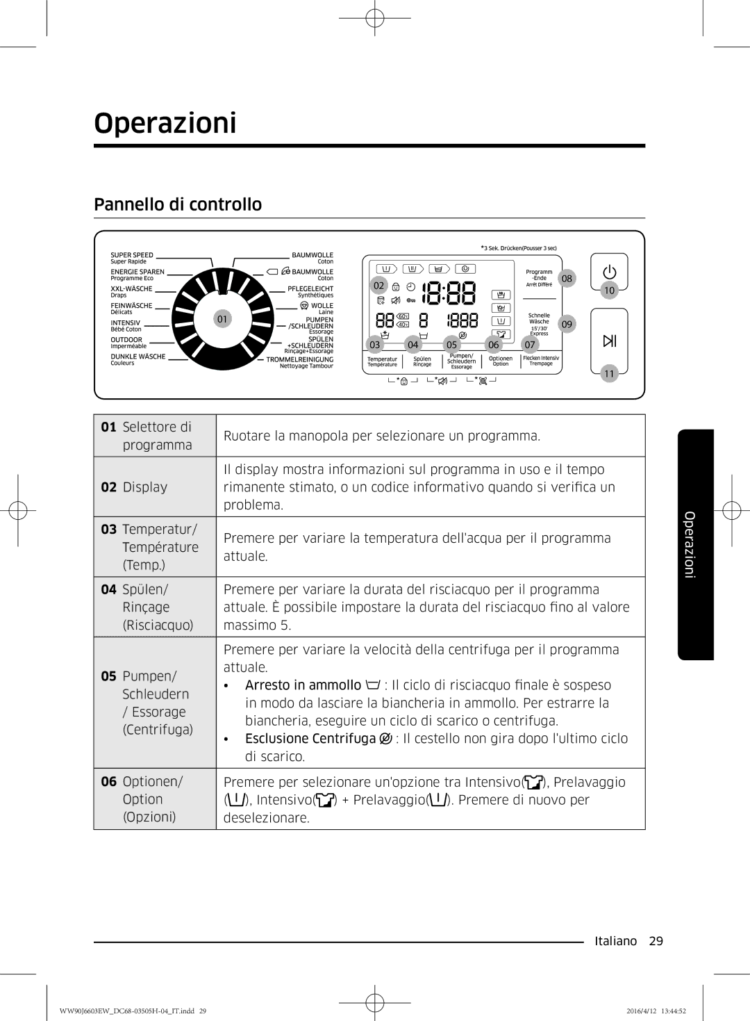 Samsung WW80J6603AW/WS manual Operazioni, Pannello di controllo 