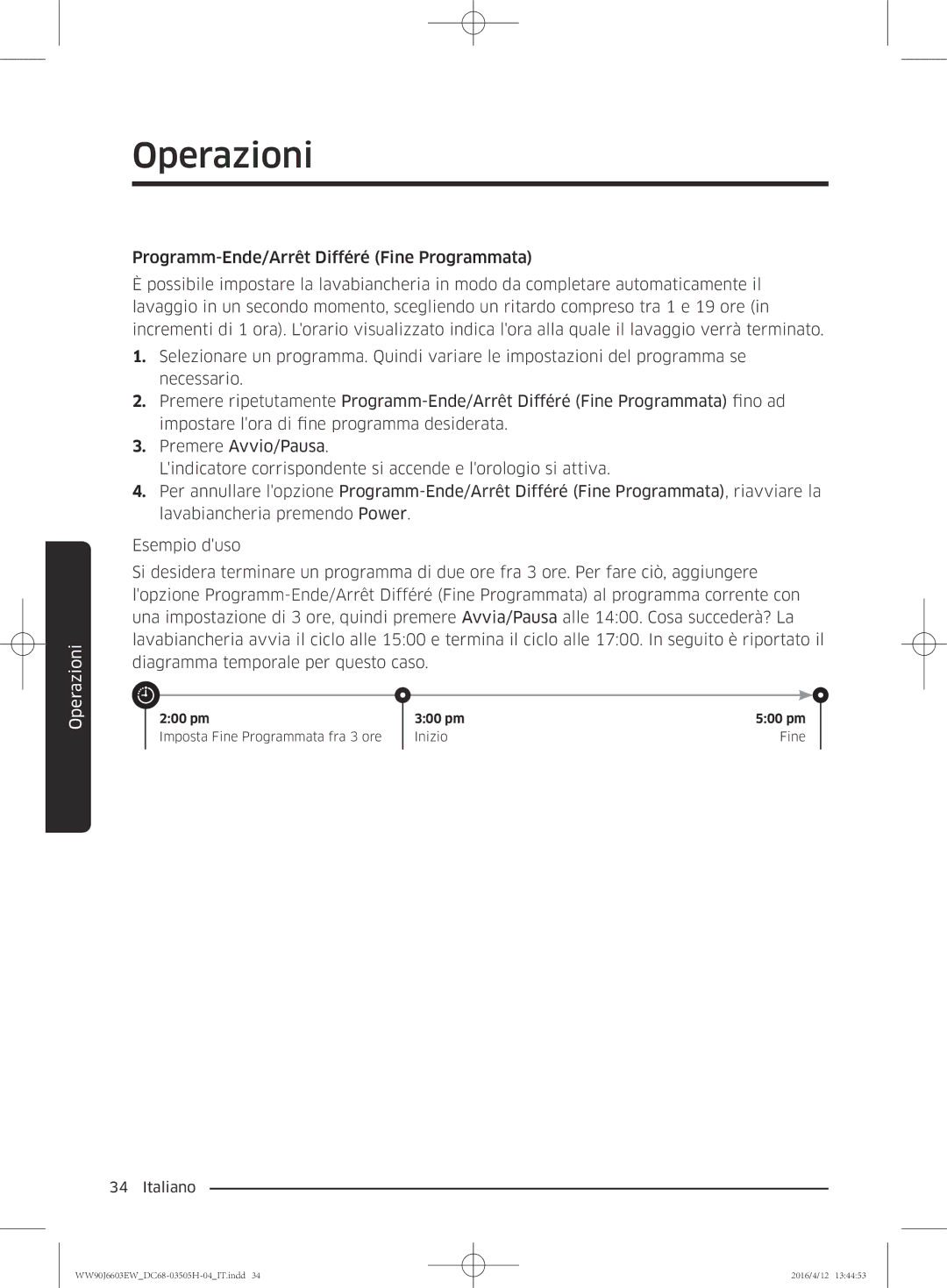 Samsung WW80J6603AW/WS manual Operazioni 