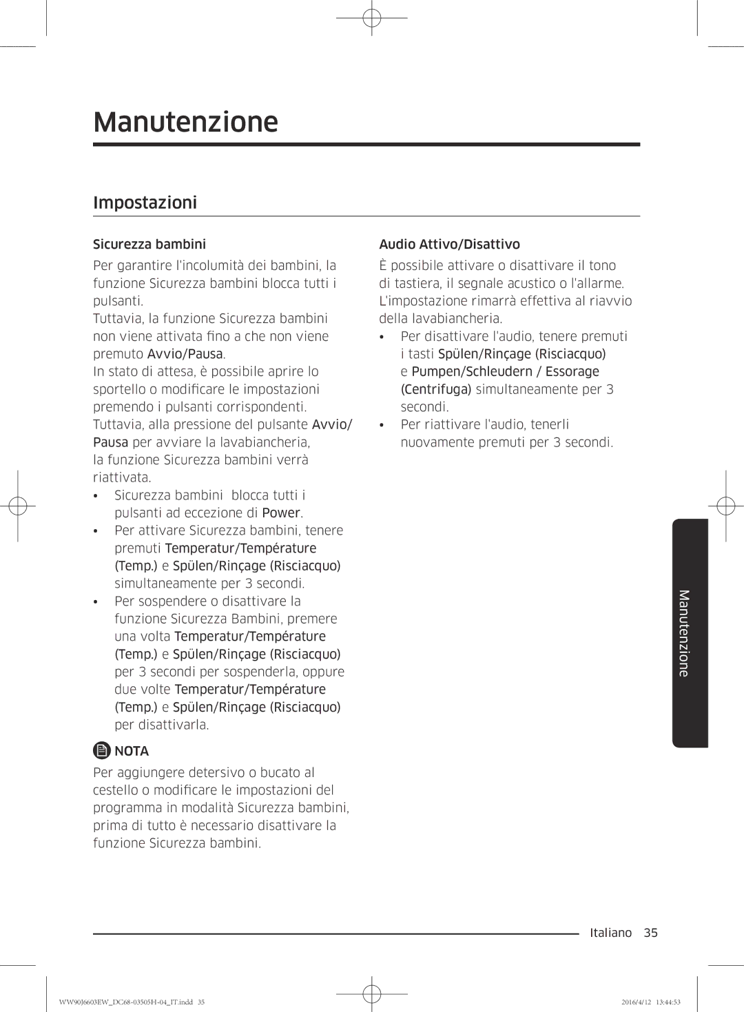 Samsung WW80J6603AW/WS manual Manutenzione, Impostazioni 