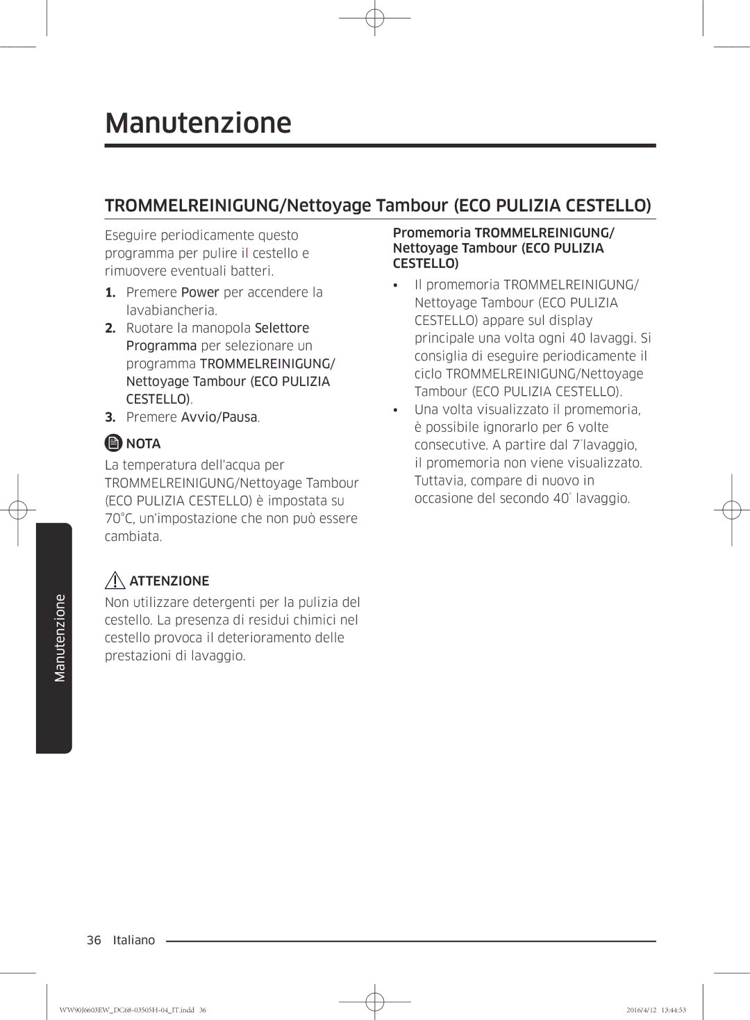 Samsung WW80J6603AW/WS manual TROMMELREINIGUNG/Nettoyage Tambour ECO Pulizia Cestello 