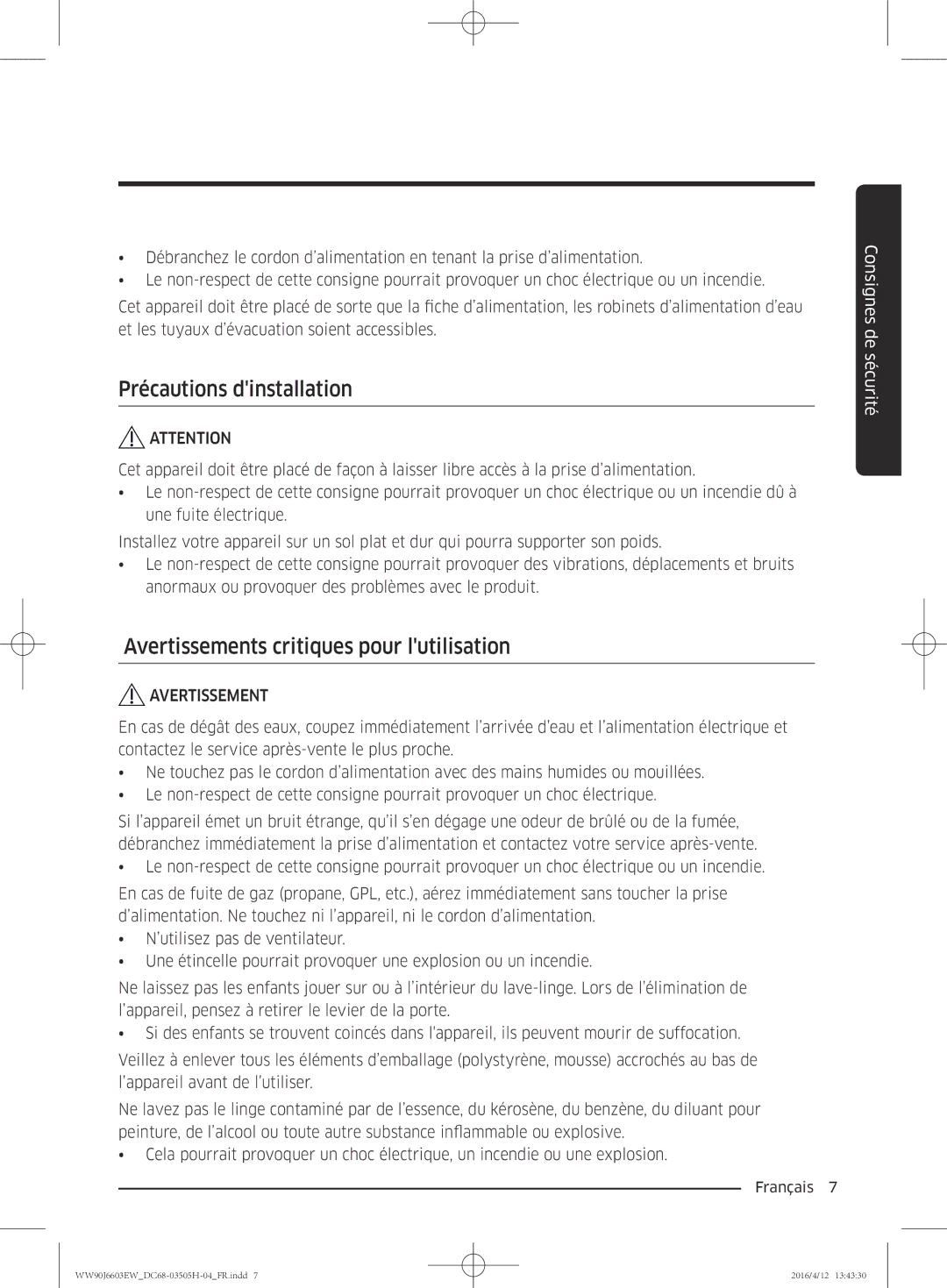 Samsung WW80J6603AW/WS manual Précautions dinstallation, Avertissements critiques pour lutilisation 