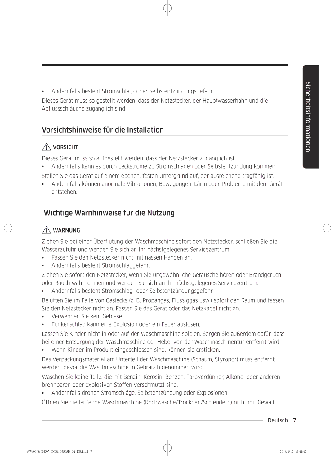 Samsung WW80J6603AW/WS manual Vorsichtshinweise für die Installation, Wichtige Warnhinweise für die Nutzung 