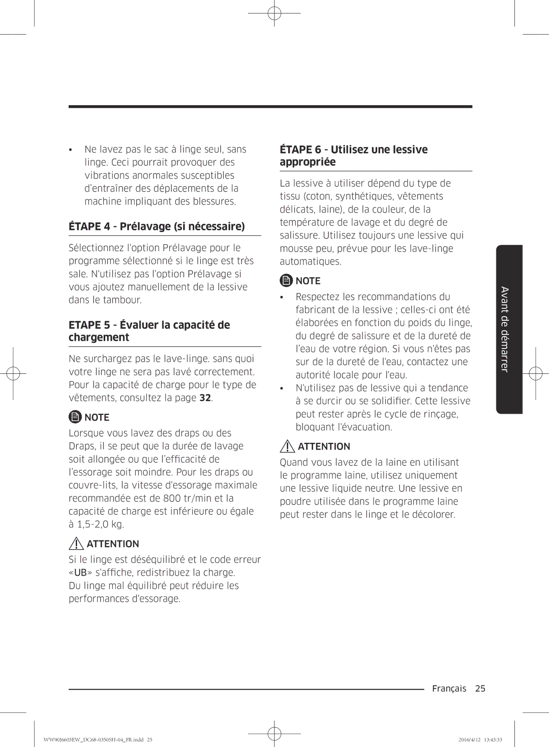 Samsung WW80J6603AW/WS manual Étape 4 Prélavage si nécessaire, Etape 5 Évaluer la capacité de chargement 