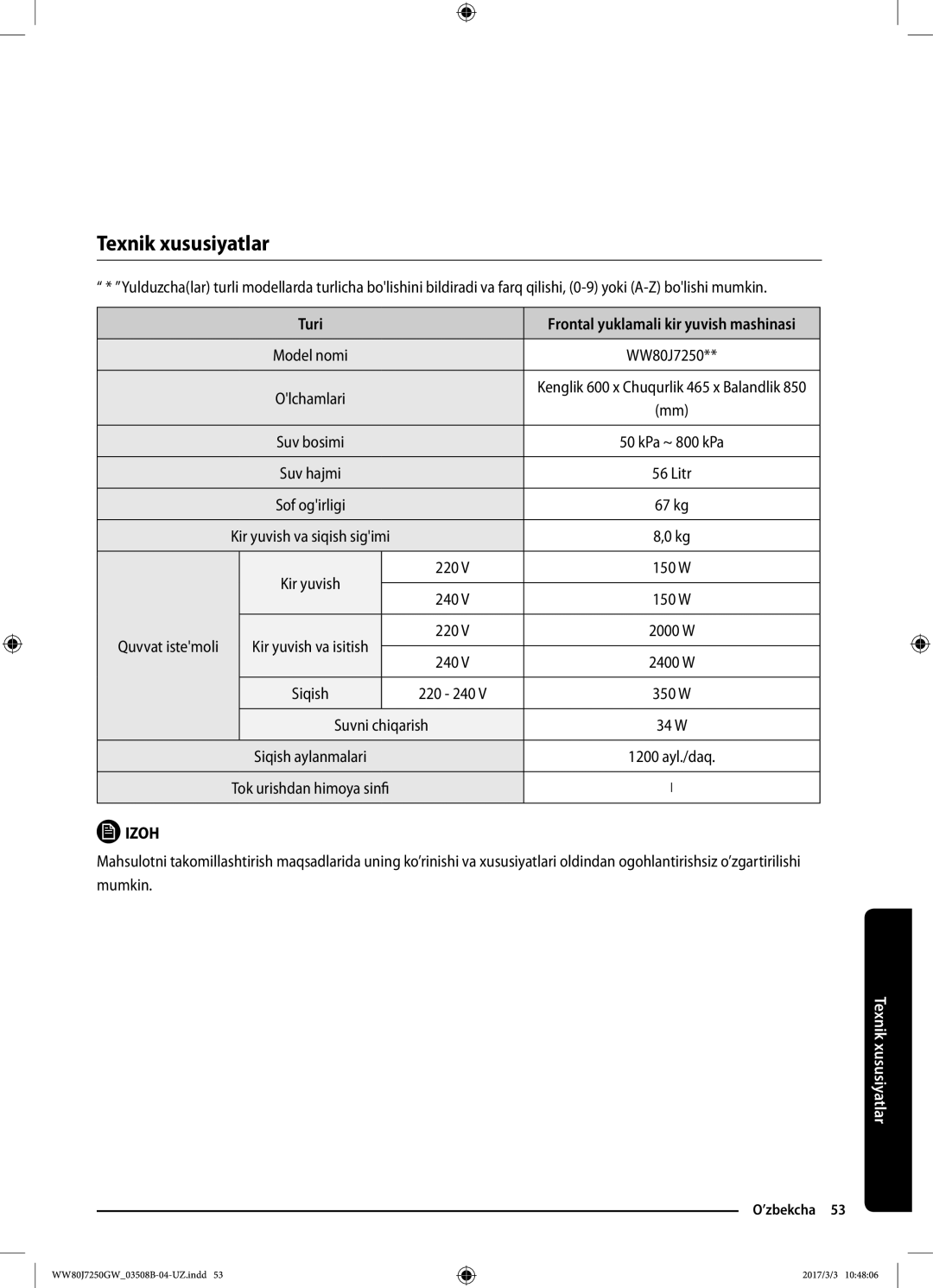 Samsung WW80J7250GX/LP, WW80J7250GW/LP manual Texnik xususiyatlar, Turi, Quvvat istemoli, Suvni chiqarish 