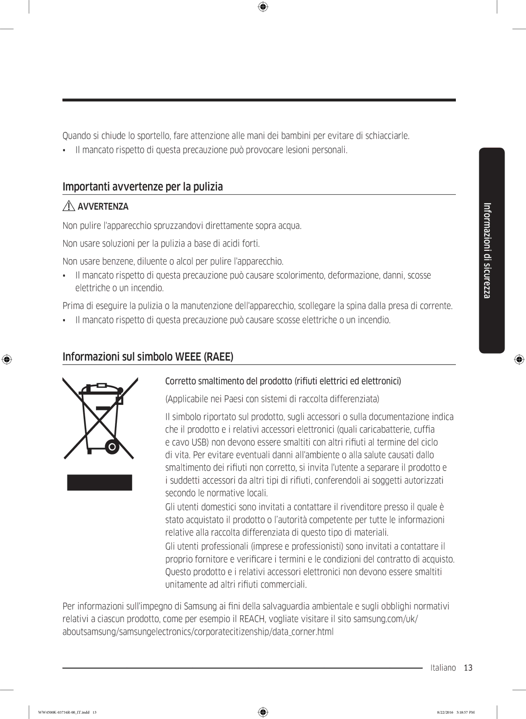 Samsung WW80K4430YW/ET, WW90K4430YW/ET manual Importanti avvertenze per la pulizia, Informazioni sul simbolo Weee Raee 