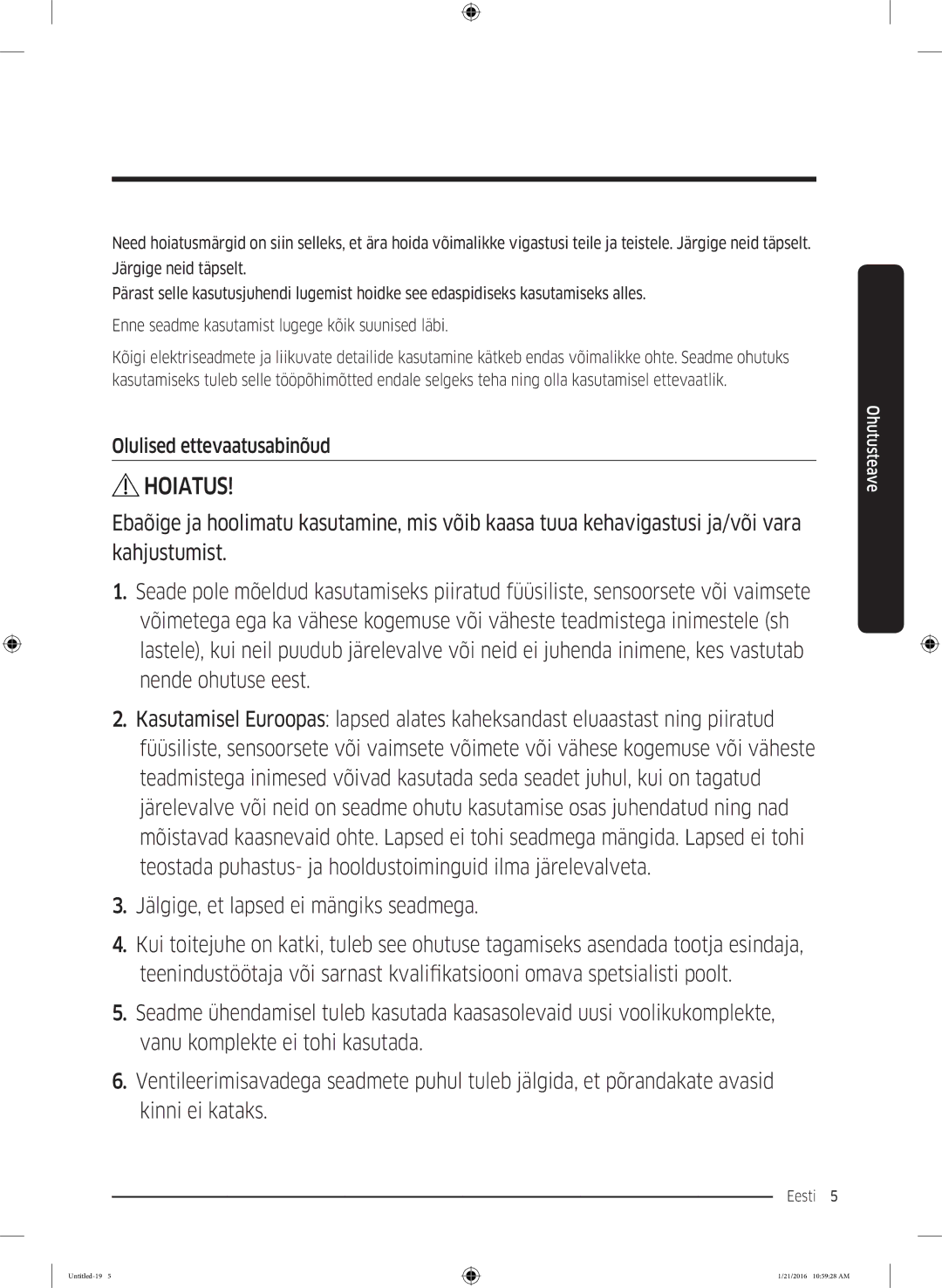 Samsung WW70K5410UW/LE, WW80K5210UW/LE manual Hoiatus, Olulised ettevaatusabinõud 