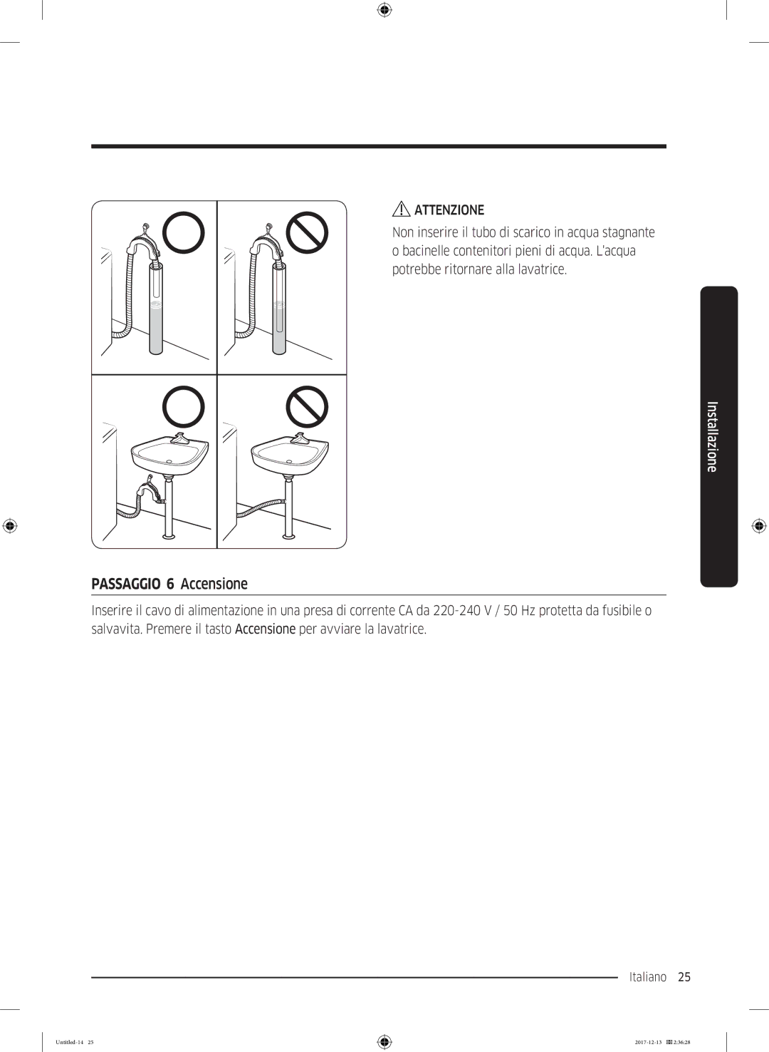 Samsung WW80K5210WW/ET manual Passaggio 6 Accensione 