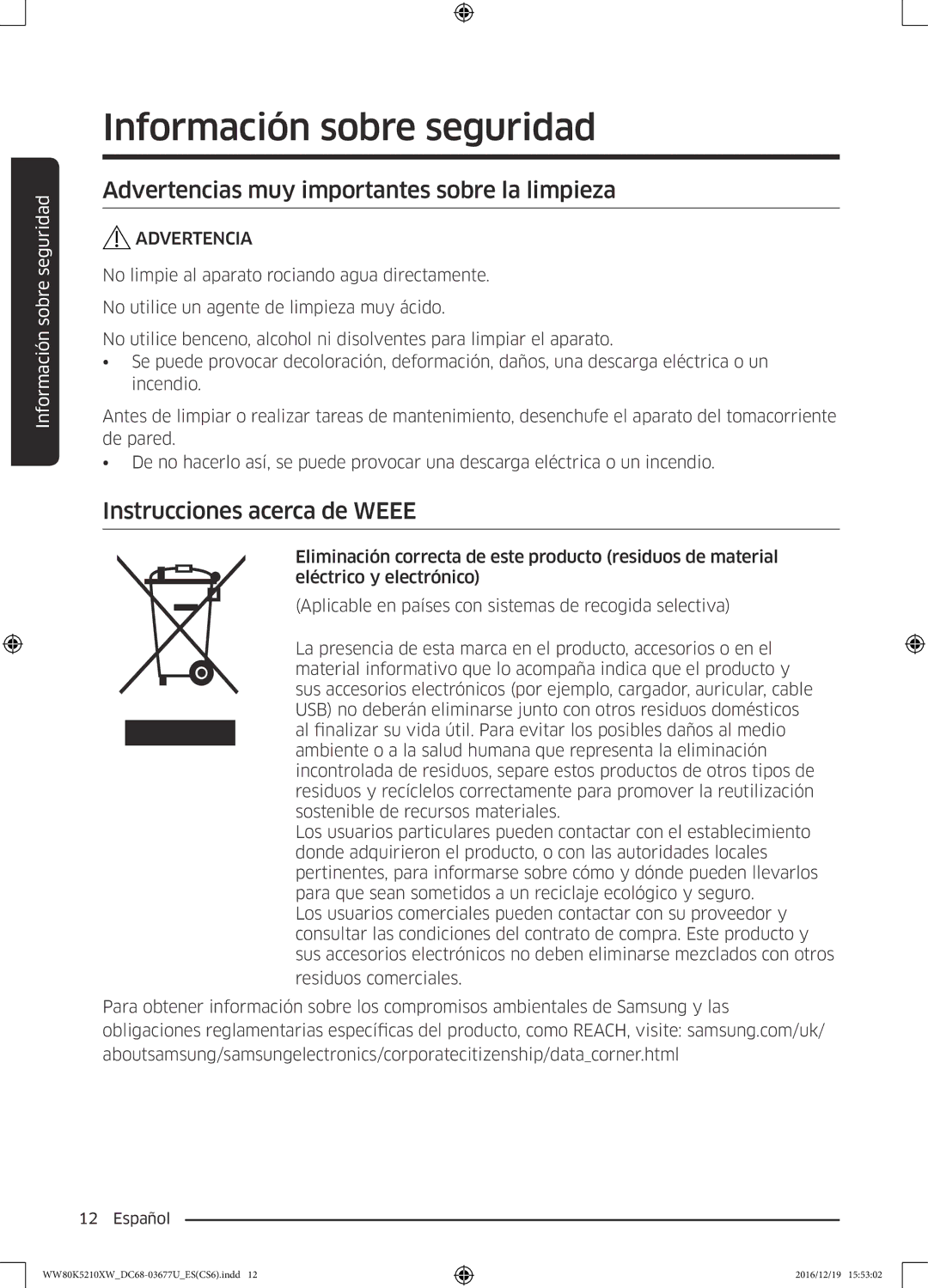 Samsung WW80K5210XW/EC manual Advertencias muy importantes sobre la limpieza, Instrucciones acerca de Weee 