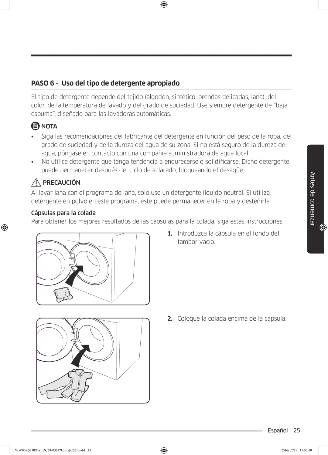 Samsung WW80K5210XW/EC manual Paso 6 Uso del tipo de detergente apropiado 