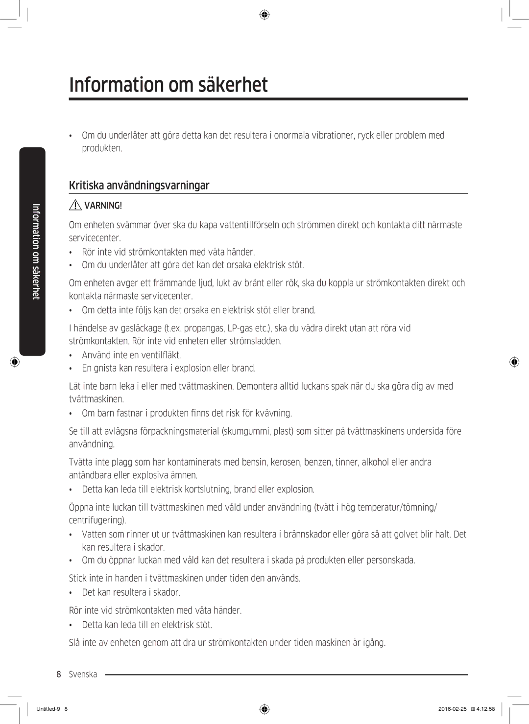 Samsung WW80K5400UW/EE, WW80K5400WW/EE, WW90K5400WW/EE, WW70K5400UW/EE manual Kritiska användningsvarningar 