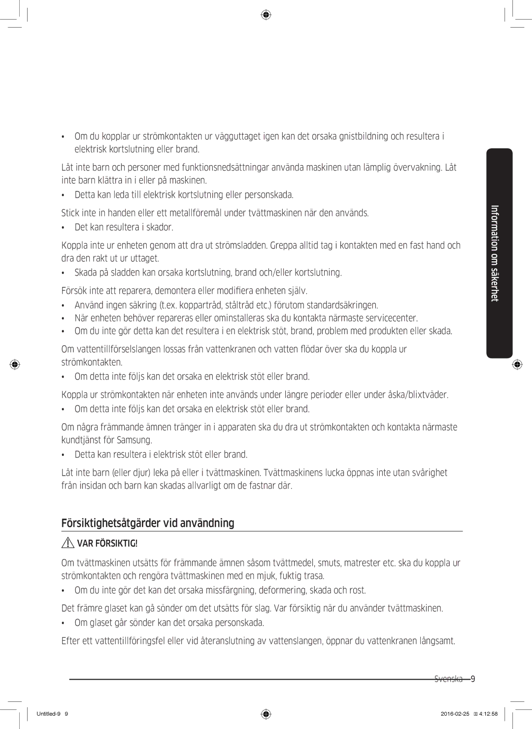 Samsung WW80K5400WW/EE, WW80K5400UW/EE, WW90K5400WW/EE, WW70K5400UW/EE manual Försiktighetsåtgärder vid användning 