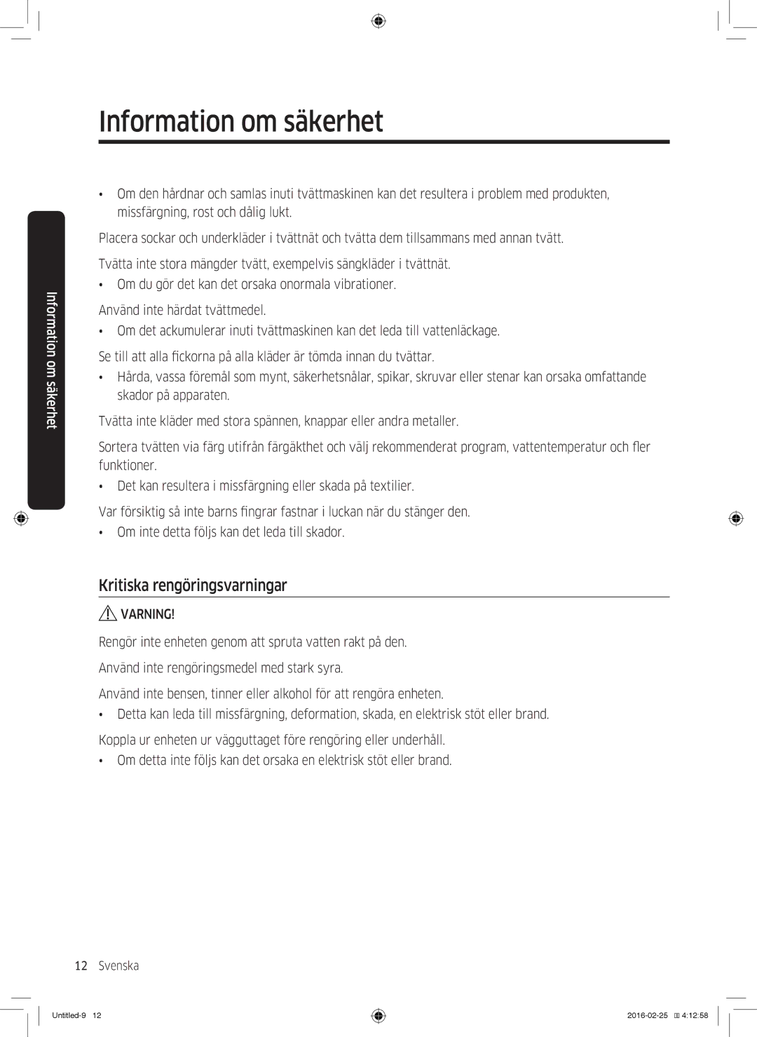 Samsung WW80K5400UW/EE, WW80K5400WW/EE, WW90K5400WW/EE, WW70K5400UW/EE manual Kritiska rengöringsvarningar 