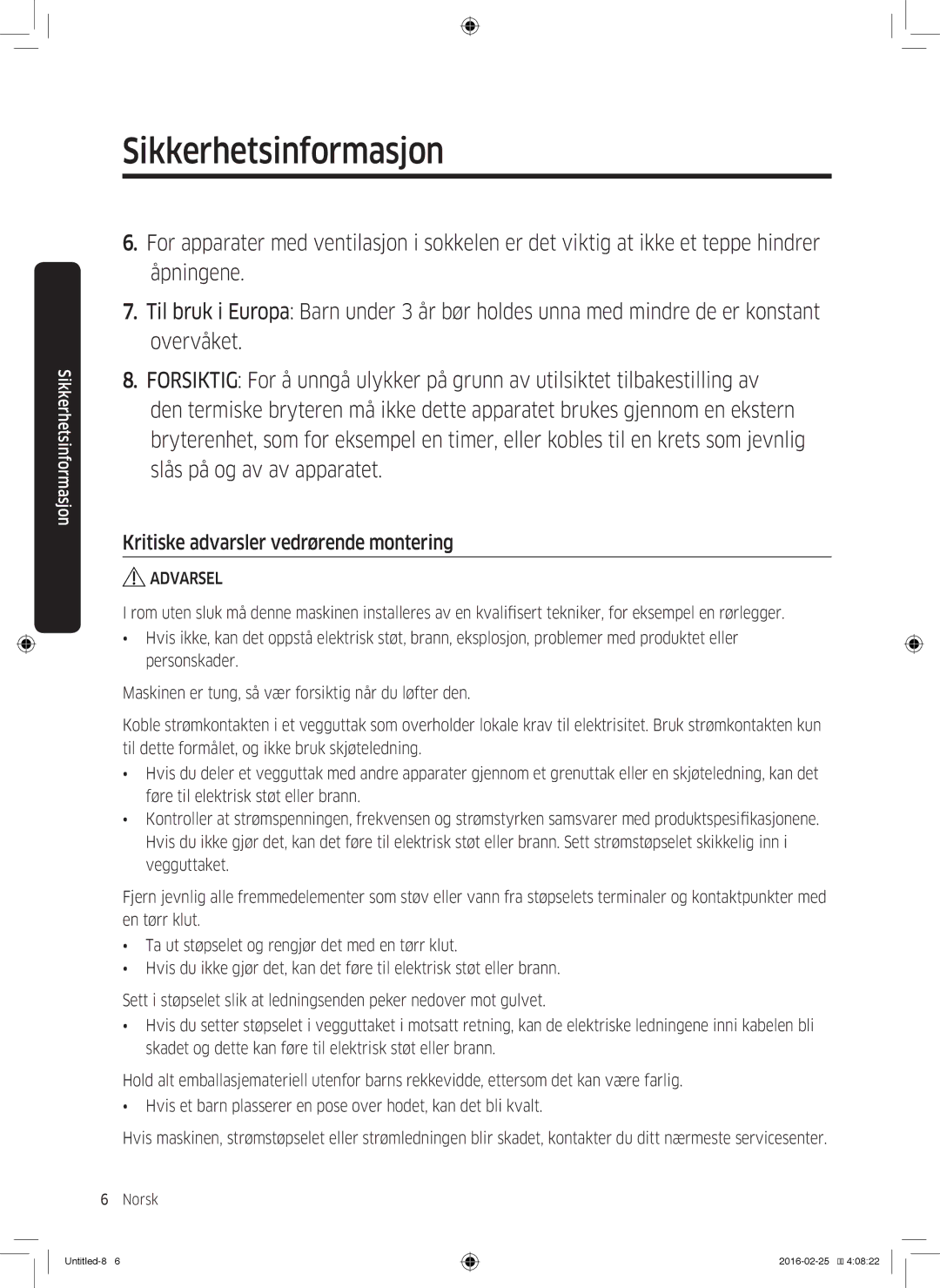 Samsung WW90K5400WW/EE, WW80K5400UW/EE, WW80K5400WW/EE, WW70K5400UW/EE manual Kritiske advarsler vedrørende montering 