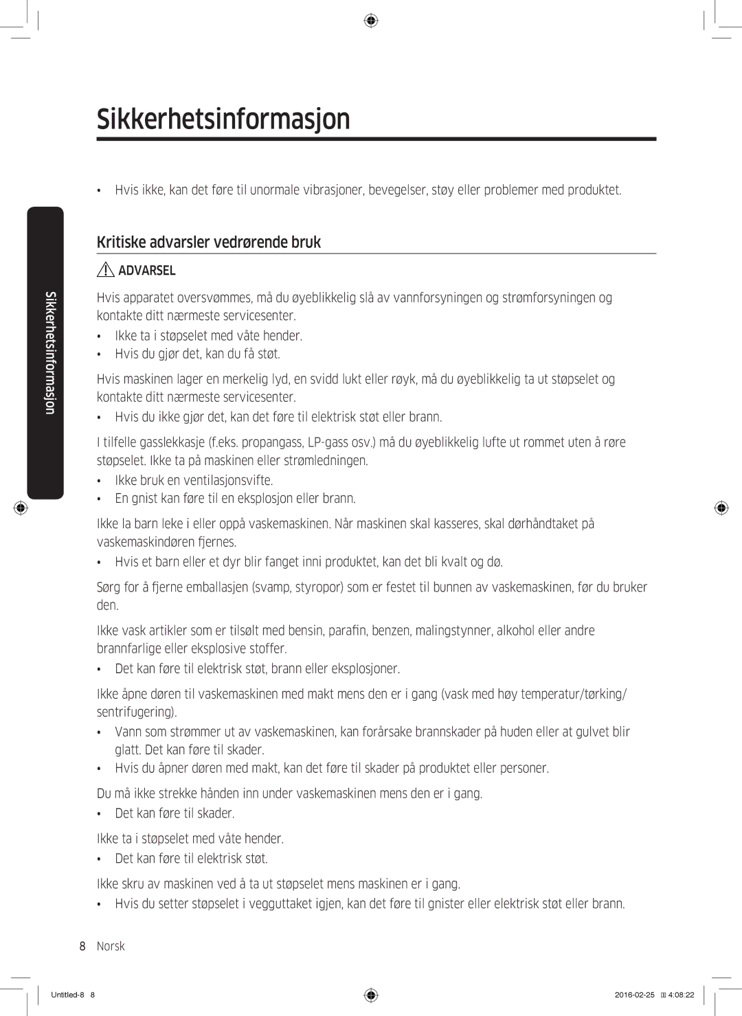 Samsung WW80K5400UW/EE, WW80K5400WW/EE, WW90K5400WW/EE, WW70K5400UW/EE manual Kritiske advarsler vedrørende bruk 