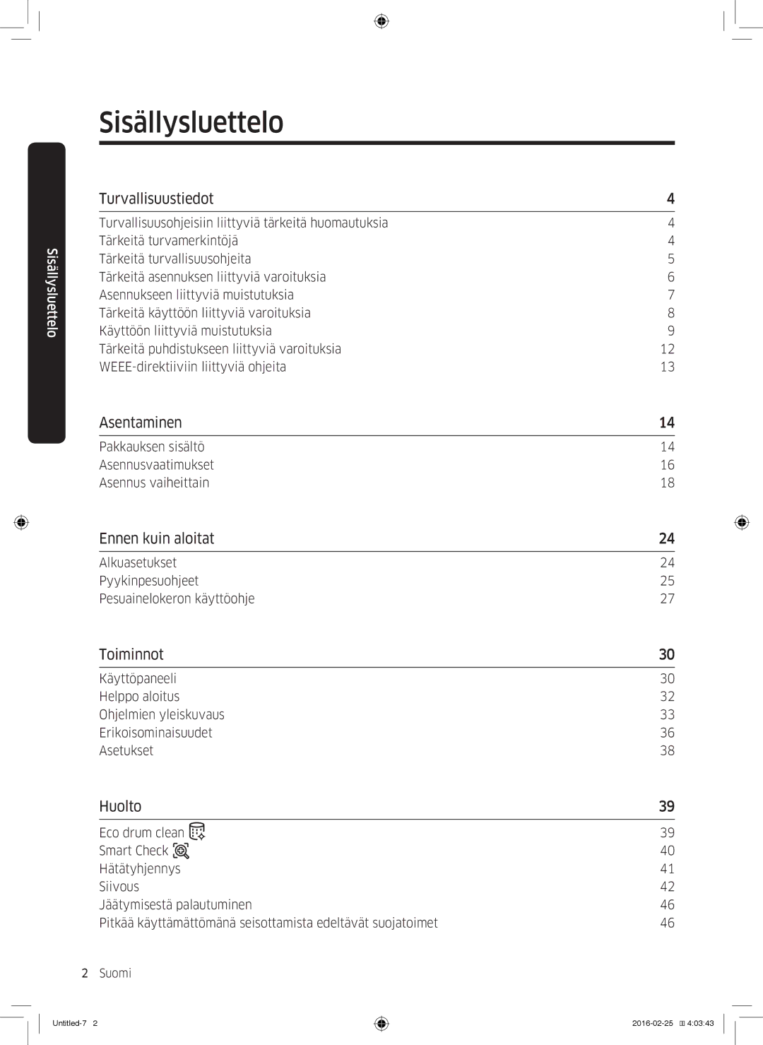 Samsung WW90K5400WW/EE, WW80K5400UW/EE, WW80K5400WW/EE, WW70K5400UW/EE manual Sisällysluettelo 