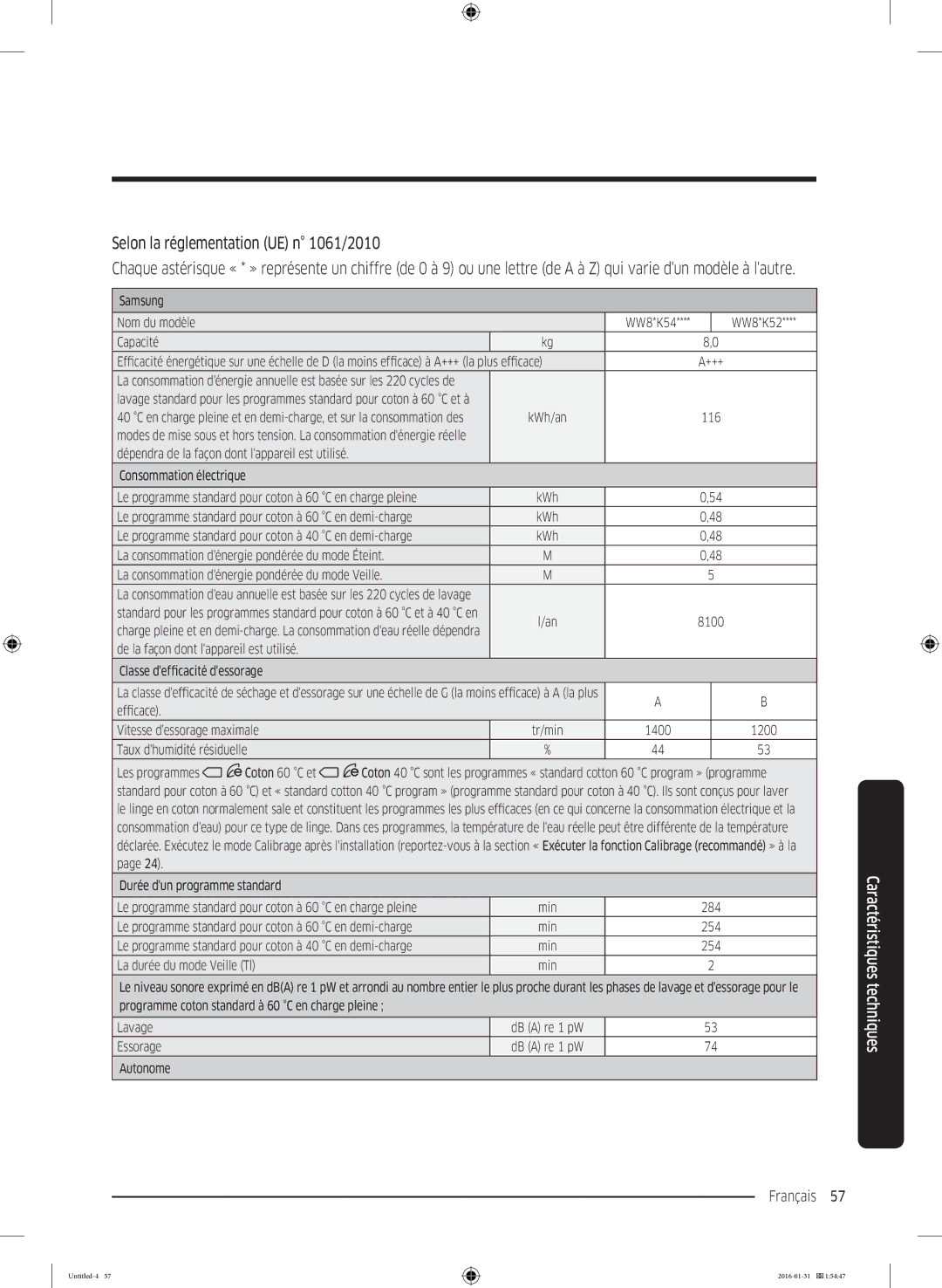 Samsung WW90K5400UW/EG, WW80K5400UW/EG, WW80K5400WW/EG Selon la réglementation UE n 1061/2010, Taux dhumidité résiduelle 