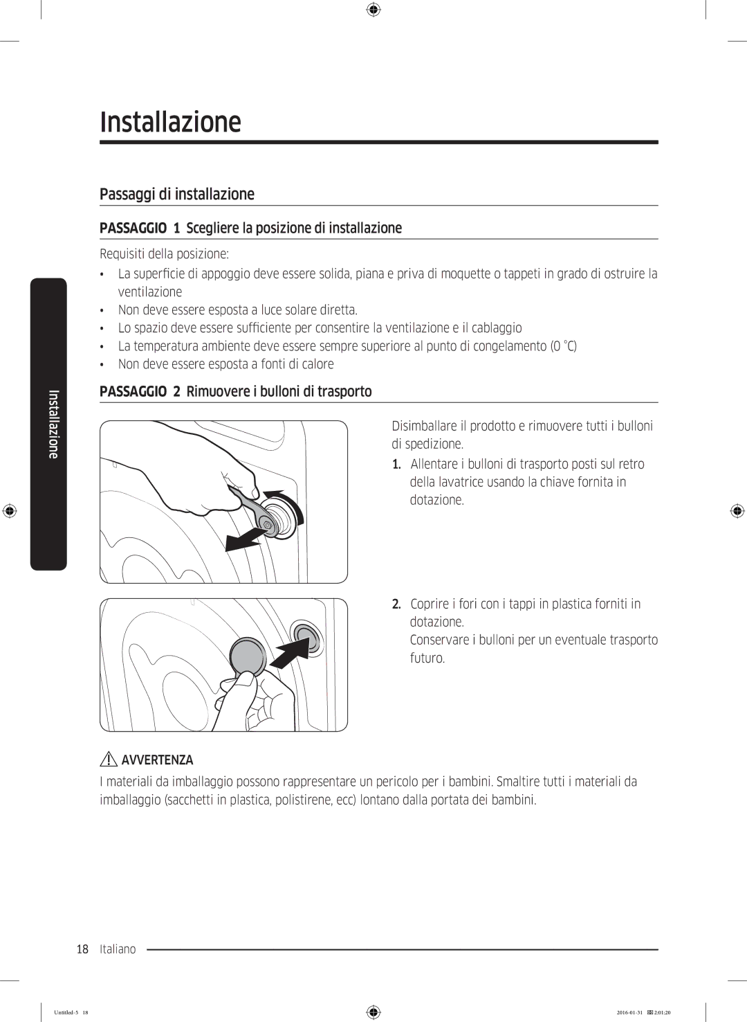 Samsung WW90K5400UW/EG, WW80K5400UW/EG manual Passaggi di installazione, Passaggio 1 Scegliere la posizione di installazione 