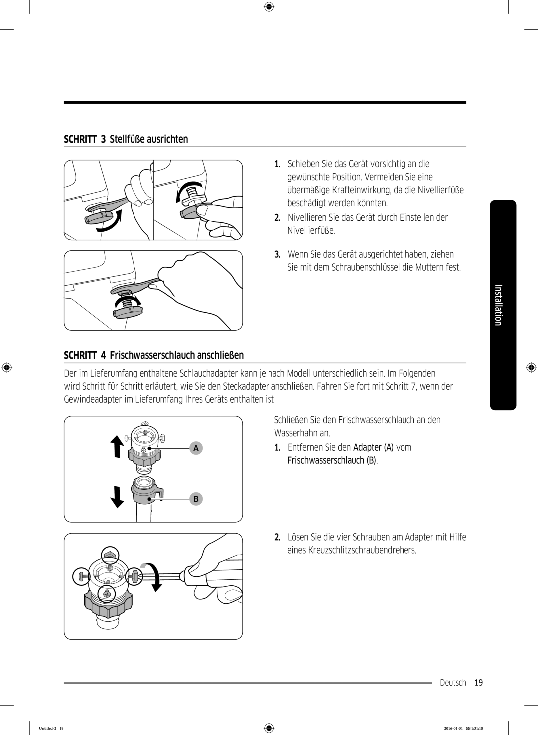 Samsung WW90K5400UW/EG, WW80K5400UW/EG manual Schritt 3 Stellfüße ausrichten, Schritt 4 Frischwasserschlauch anschließen 