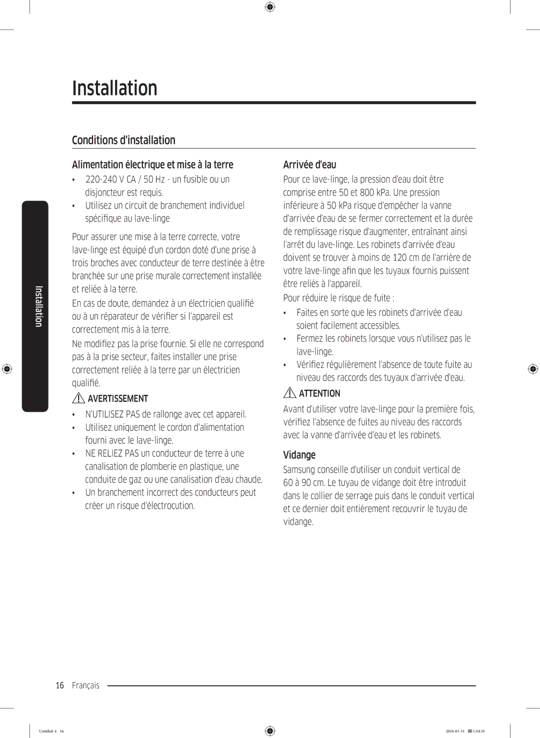 Samsung WW80K5400WW/EG manual Conditions dinstallation, Alimentation électrique et mise à la terre, Arrivée deau, Vidange 