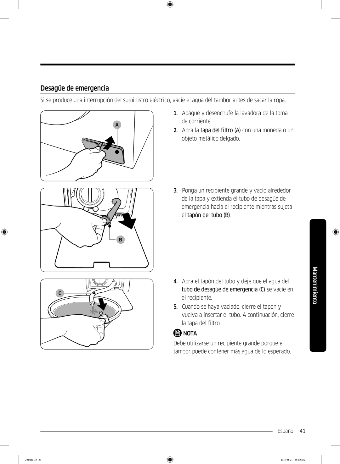 Samsung WW90K5410WW/EC, WW80K5410UW/EC, WW90K5410UW/EC, WW70K5410WW/EC, WW80K5410WW/EC manual Desagüe de emergencia 