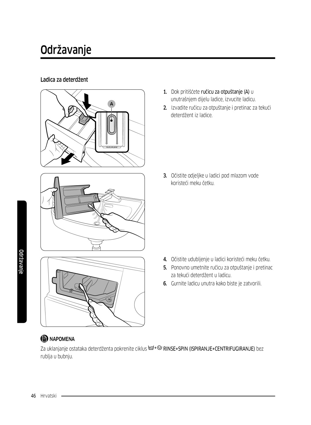 Samsung WW80K5410UW/EO manual Ladica za deterdžent, Za uklanjanje ostataka deterdženta pokrenite ciklus, Rublja u bubnju 