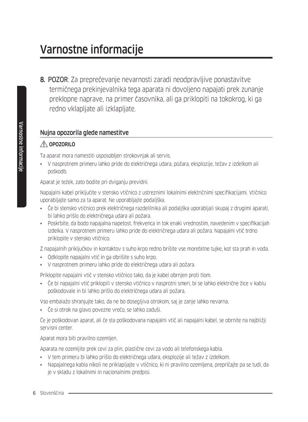 Samsung WW80K5410UW/EO, WW80K5410UW/LV, WW80K5210UW/LE, WW90K5410WW/LE, WW70K5410UW/LE manual Nujna opozorila glede namestitve 