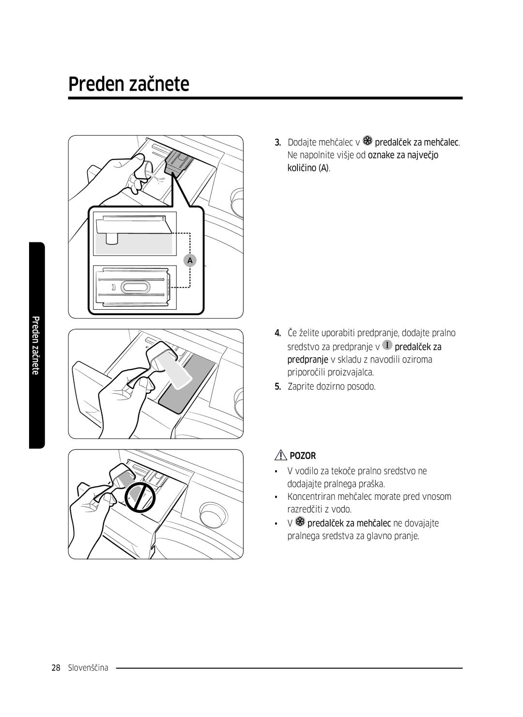 Samsung WW80K5410UW/EO, WW80K5410UW/LV, WW80K5210UW/LE, WW90K5410WW/LE, WW70K5410UW/LE, WW70K5210WW/LE manual Preden začnete 