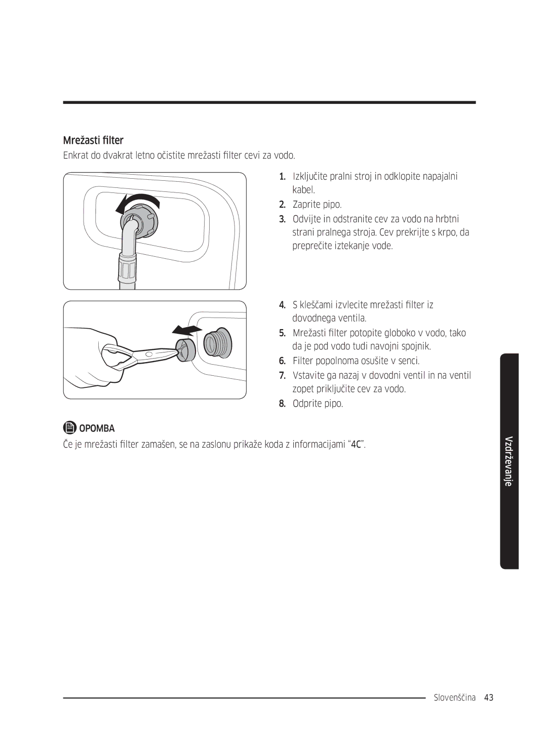 Samsung WW70K5410UW/LE, WW80K5410UW/EO, WW80K5410UW/LV, WW80K5210UW/LE, WW90K5410WW/LE, WW70K5210WW/LE manual Mrežasti filter 