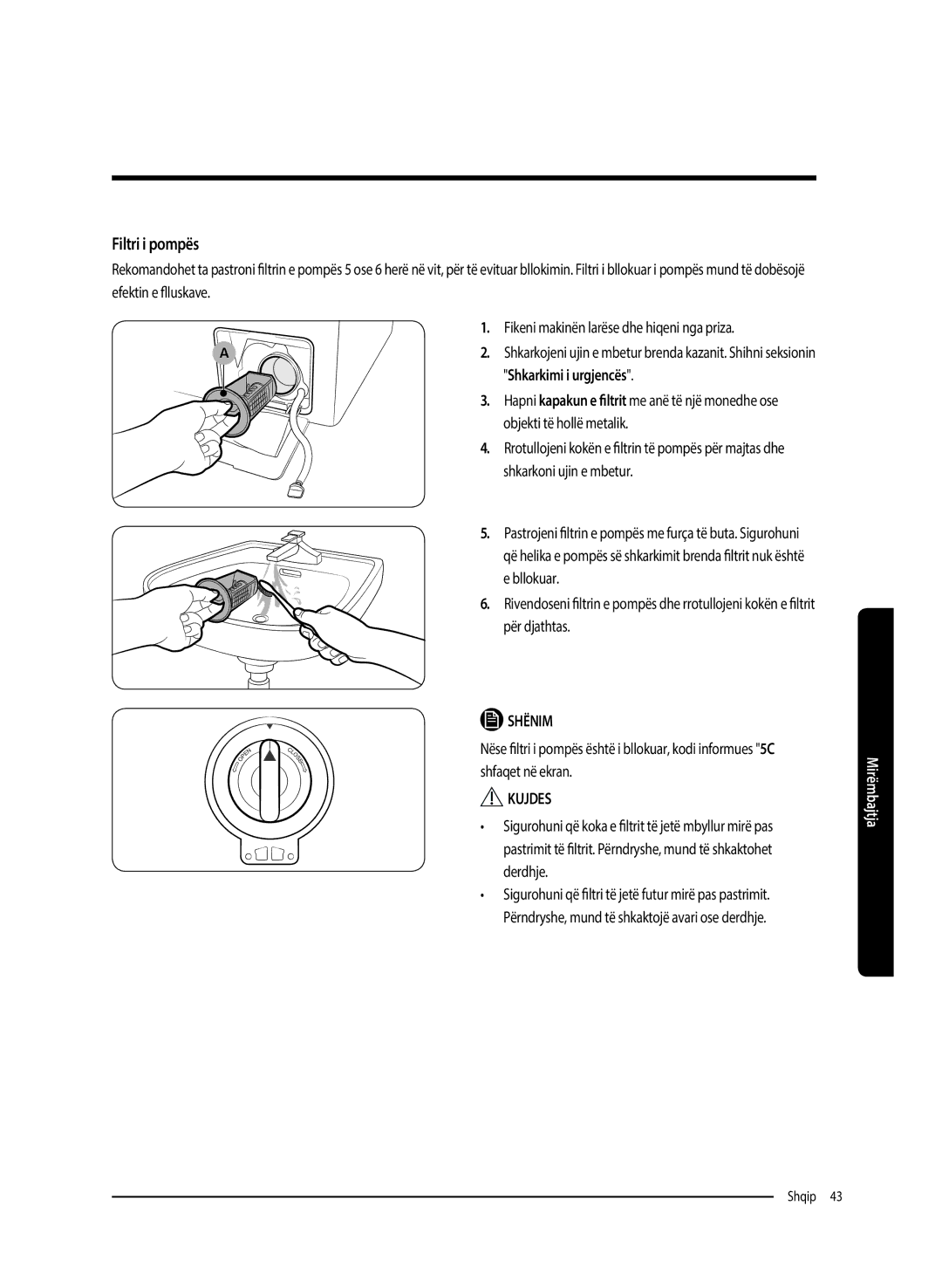 Samsung WW80K5210UW/LE manual Filtri i pompës, Për majtas dhe, Derdhje, Përndryshe, mund të shkaktojë avari ose derdhje 