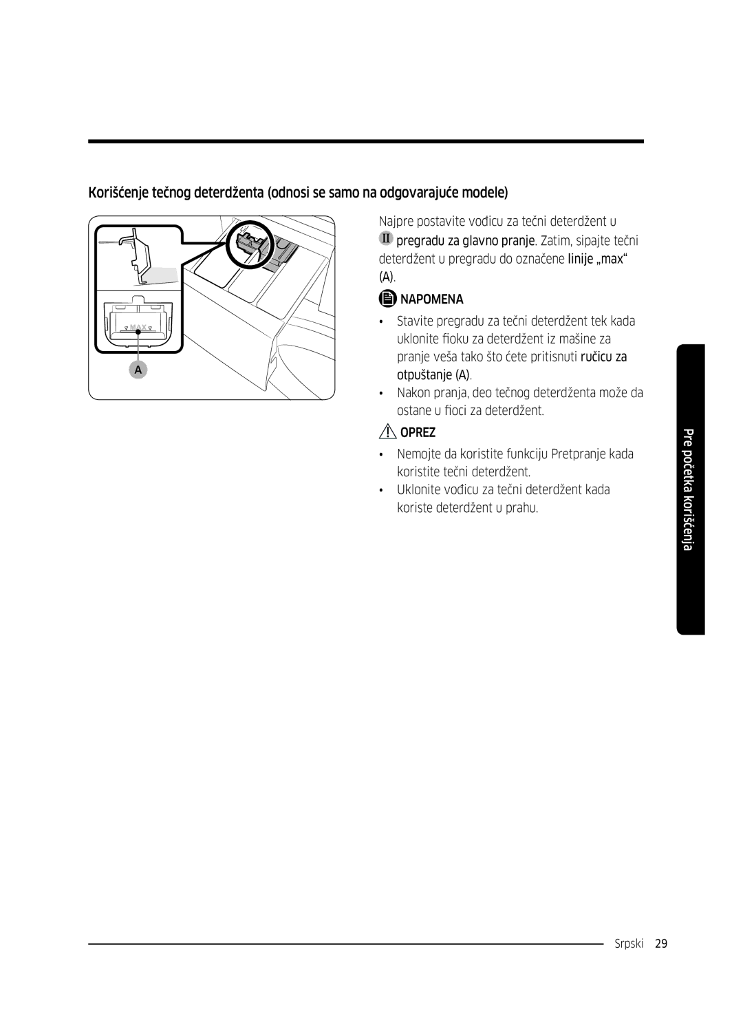 Samsung WW80K5410UW/LE, WW80K5410UW/EO manual Ostane u fioci za deterdžent, Nemojte da koristite funkciju Pretpranje kada 