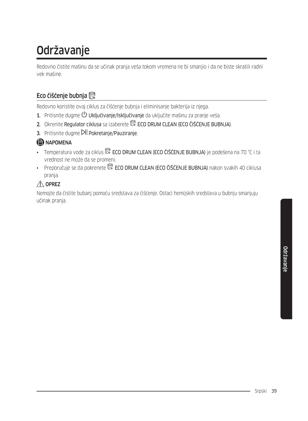 Samsung WW70K5210UW/LE, WW80K5410UW/EO, WW80K5410UW/LV, WW80K5210UW/LE, WW90K5410WW/LE manual Održavanje, Eco čišćenje bubnja 