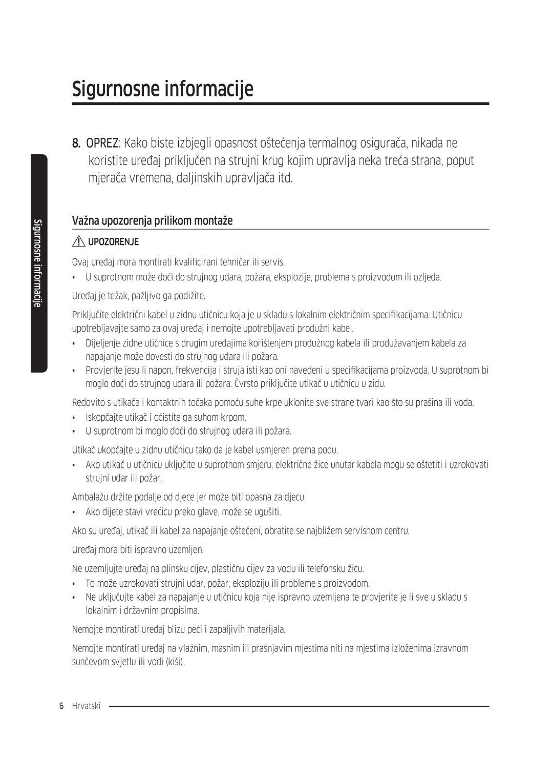 Samsung WW70K5410UW/LE, WW80K5410UW/EO, WW80K5410UW/LV, WW80K5210UW/LE, WW90K5410WW/LE manual Važna upozorenja prilikom montaže 